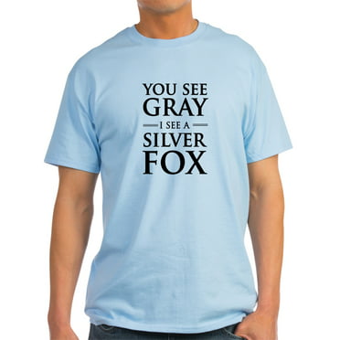 Funny Sarcasm T Shirt Silver Fox Men's T-Shirt 